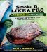 Smoke It Like A Pro On The Big Green Egg & Other Ceramic Cookers: An Independent