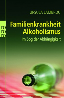 Familienkrankheit Alkoholismus: Im Sog der Abhängigkeit - Ursula Lambrou [Tasche