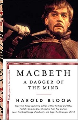 Macbeth : A Dagger of the Mind Hardcover Harold Bloom