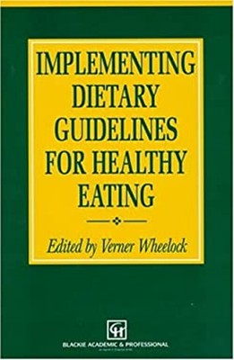 Implementing Dietary Guidelines for Healthy Eating Hardcover Vern