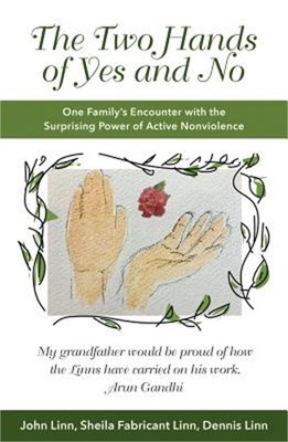 The Two Hands of Yes and No: One Family's Encounter with the Surprising Power of
