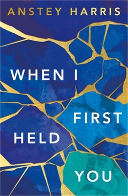When I First Held You (Paperback)