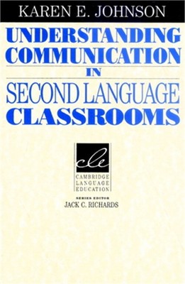 Understanding Communication in Second Language Classrooms (Paperback or Softback