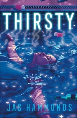 Thirsty: A Novel (Hardback or Cased Book)