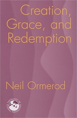 Creation, Grace, and Redemption (Paperback or Softback)