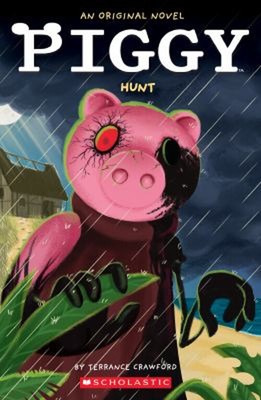 Piggy: Hunt: an AFK Novel Paperback Terrance Crawford