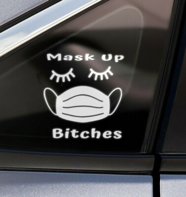 7 Size Face Mask Up Bitches Car Window Decal Sticker Macbook Tablet Laptop Gift