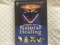 A Guide to Natural Healing -covers many alternative therapies - hard back - great condition 