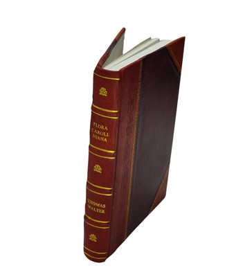 Flora caroliniana ?secundum systema vegetabilium perillustris Li [Leather Bound]