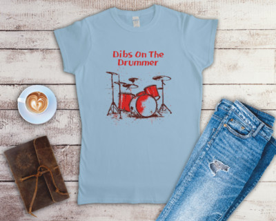 Dibs On The Drummer Ladies Fitted Concert/Gig T Shirt Sizes Small-2XL