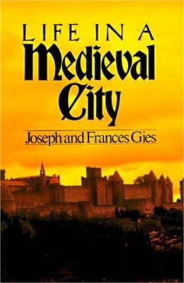 Life in a Medieval City (Paperback or Softback)