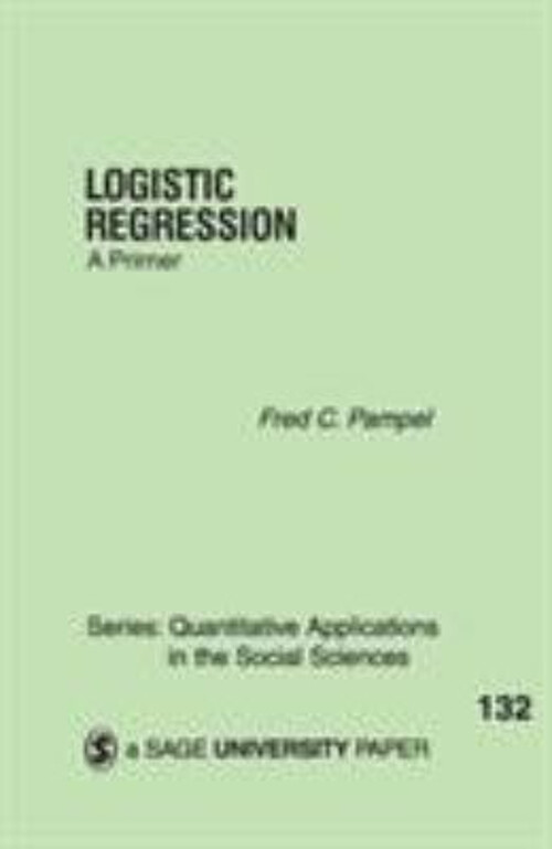 Logistique Regression: A ApprÃªT Livre De Poche Fred C.Pampel