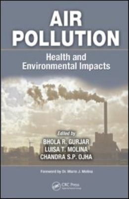 Air Pollution : Health and Environmental Impacts Hardcover