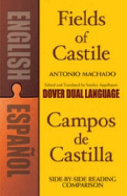 Fields of Castile/Campos de Castilla Perfect Antonio. Machado