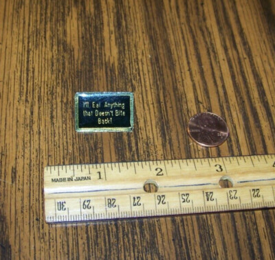 Vintage 1980's Pin ''I'll Eat Anything That Doesn't Bite Back!'' (Funny Pinback)