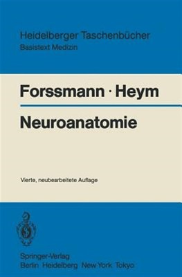 Neuroanatomie, Paperback by Forssmann, Wolf G.; Heym, Christine, Brand New, F...
