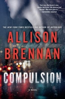 Compulsion : A Novel Mass Market Paperbound Allison Brennan