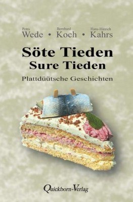 Söte Tieden - Sure Tieden Petra Wede
