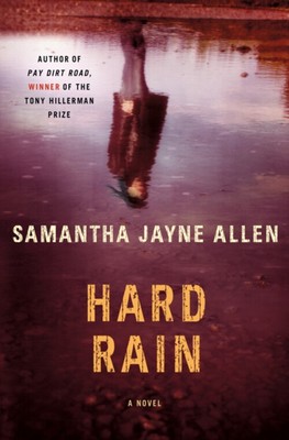 Hard Rain : A Novel Hardcover Samantha Jayne Allen
