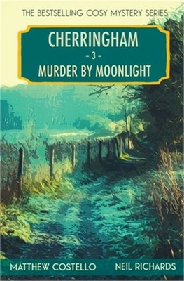 Murder by Moonlight: A Cherringham Cosy Mystery (Paperback or Softback)