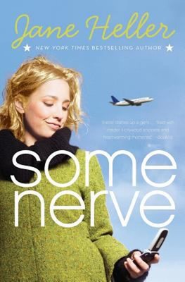 Some Nerve Perfect Jane Heller