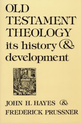 Old Testament Theology : Its History and Development Paperback