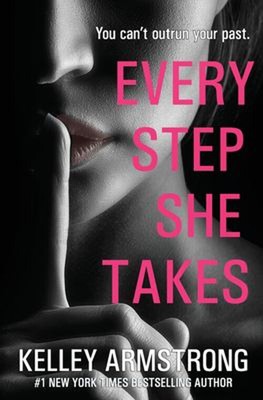 Every Step She Takes Paperback Kelley Armstrong