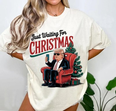 Trump Christmas 2024, Just Waiting For Christmas Trump Tshirt,Comfort color 1717