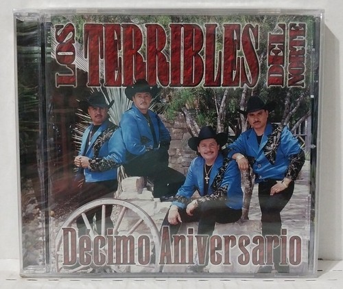 Los Terribles del Norte Decimo Aniversario (CD 719937179528