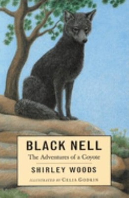 Black Nell : The Adventures of a Coyote Paperback Shirley Woods