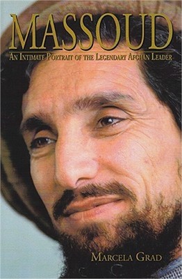 Massoud: An Intimate Portrait of the Legendary Afghan Leader (Paperback or Softb