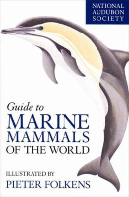 National Audubon Society Guide to Marine Mammals of the World Har