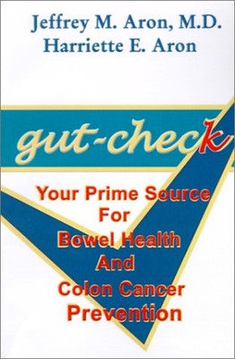 Gut-Check : Your Prime Source for Bowel Health and Colon Cancer P