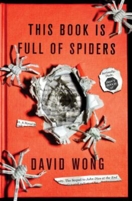 This Book Is Full of Spiders : Seriously, Dude, Don't Touch It Ha