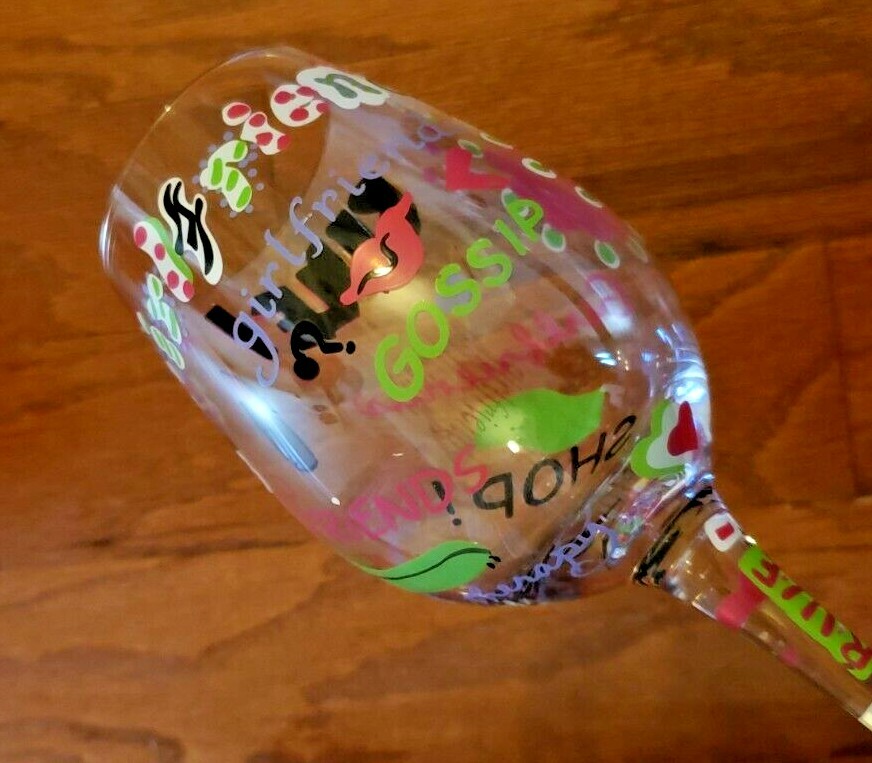 LOLITA – LOVE MY WINE – “GIRLFRIENDS RULE” WINE GLASS – HAND PAINTED – LIKE NEW!