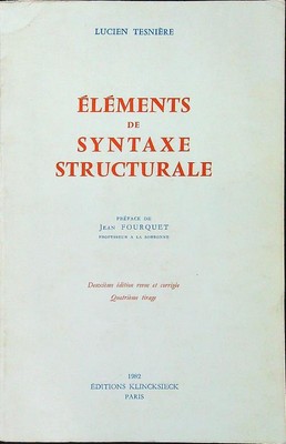 ELEMENTS DE SYNTAXE STRUCTURALE TESNIERE LUCIE KLINCKSIECK 1982  BROSSURA