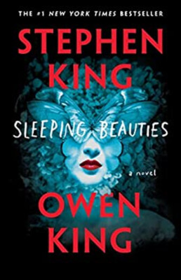 Sleeping Beauties : A Novel Paperback Stephen, King, Owen King