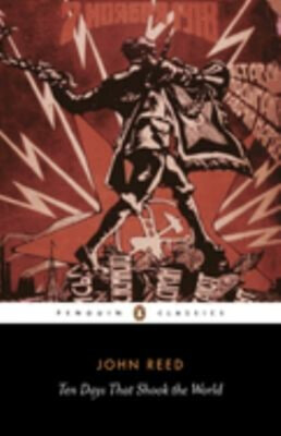 Ten Days That Shook the World Paperback John. Reed