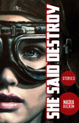 She Said Destroy Paperback Nadia Bulkin