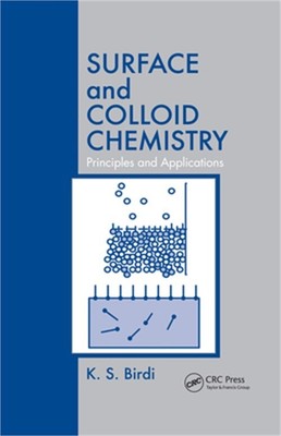 Surface and Colloid Chemistry: Principles and Applications (Paperback or Softbac