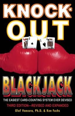 Knock-Out Blackjack : The Easiest Card-Counting System Ever Devis
