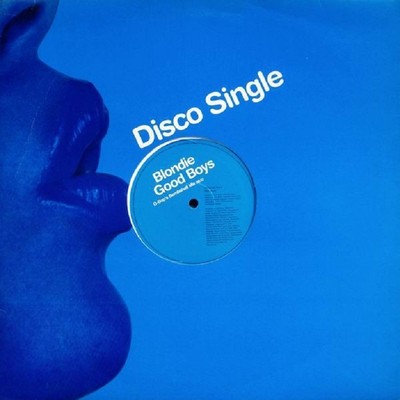 Blondie Good Boys 3 mixes Uk Dj 12''