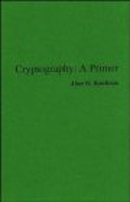 Cryptography, a Primer Hardcover Alan G. Konheim
