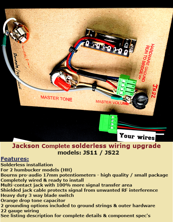 Jackson JS22 Solderless Wiring Upgrade + Bourns Jackson JS22 Solderless Wiring Upgrade + Bourns