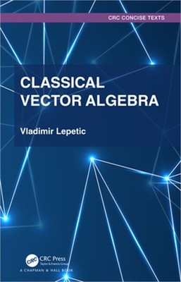 Classical Vector Algebra (Paperback or Softback)