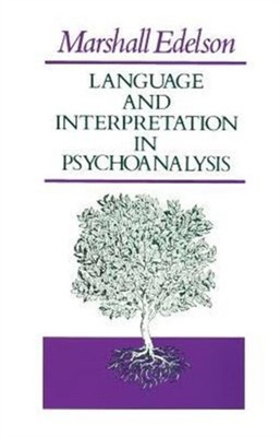 Language and Interpretation in Psychoanalysis Paperback Marshall