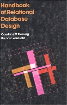 Handbook of Relational Database Design Barbara, Fleming, Candace