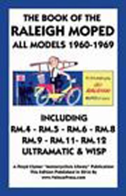 Floyd Clymer Book of the Raleigh Moped All Models 1960- by R. Warring