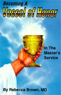 Becoming a Vessel of Honor (Paperback or Softback)