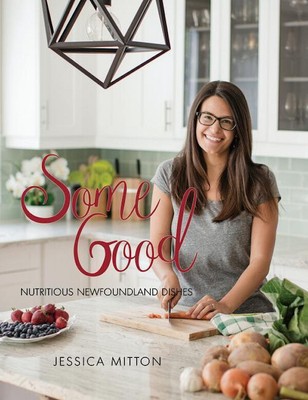 Some Good -Nutritious Newfoundland Dishes -Jessica Mitton Cooking Book